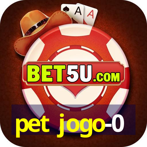 pet jogo